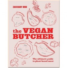 The Vegan Butcher: The Ultimate Guide to Plant-Based Meat