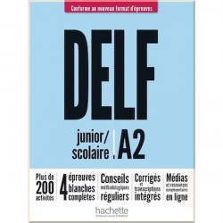 DELF Scolaire et Junior A2 (Conforme au nouveau format d'épreuves)