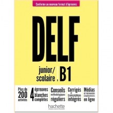 DELF Scolaire et Junior B1 (Conforme au nouveau format d'épreuves)