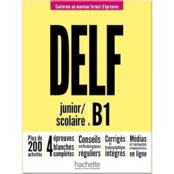 DELF Scolaire et Junior B1 (Conforme au nouveau format d'épreuves)