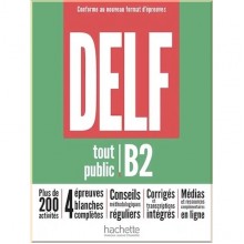 DELF B2 (Conforme au nouveau format d'épreuves)