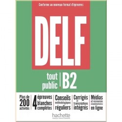 DELF B2 (Conforme au nouveau format d'épreuves)