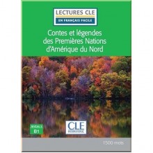 Lectures en Français Facile Niveau 3 Contes et légendes des Premières Nations d'Amérique du Nord
