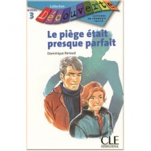 Le piège était presque parfait