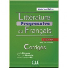 Littérature Progressive du Français 2e Édition Intermédiaire Corrigés