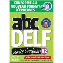 ABC DELF Junior Scolaire A2 (Conforme au nouveau format d'épreuves)