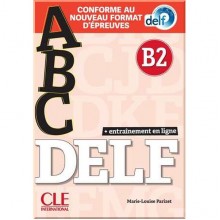 ABC DELF B2 (Conforme au nouveau format d'épreuves)