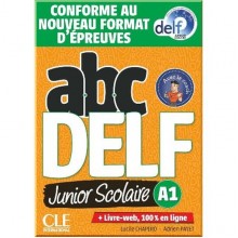 ABC DELF Junior Scolaire A1 (Conforme au nouveau format d'épreuves)