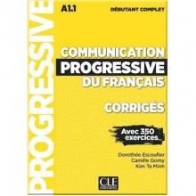 Communication Progressive du Français Débutant Complet Corrigés