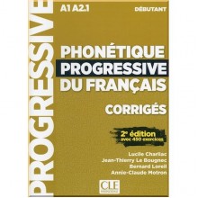 Phonétique Progressive du Français 2e Édition Débutant Corrigés