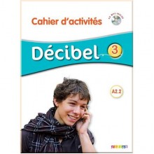 Décibel 3 Cahier d'activités avec CD audio
