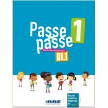 Passe-Passe 1 Méthode de Français — Livre de l'élève