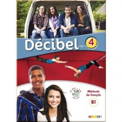 Décibel 4 Méthode de Français — Livre de l'élève avec CD audio et DVD