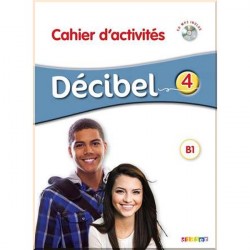 Décibel 4 Cahier d'activités avec CD audio
