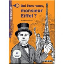 Qui êtes-vous Monsieur Eiffel?