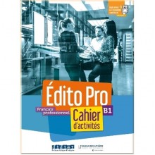Édito Pro B1 Cahier d'activités