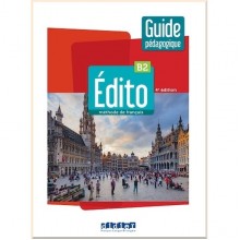 Édito 4e Édition B2 Guide Pédagogique