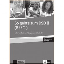 So geht's zum DSD II (B2/C1) Überarbeitete Ausgabe Lehrerhandbuch zum Übungsbuch mit Audio-CD