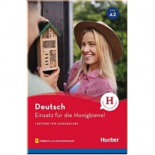 Lektüren für Jugendliche Niveau A2 Einsatz für die Honigbiene!