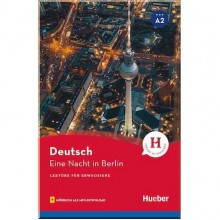 Lekture fur Erwachsene Niveau A2 Eine Nacht in Berlin