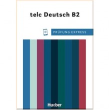 Prüfung Express: telc Deutsch B2