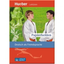 Lektüren für Jugendliche Niveau A2 Papierhelden und Audios online