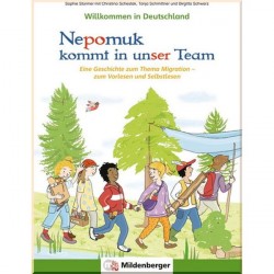 Willkommen in Deutschland – Nepomuk kommt in unser Team Leseheft