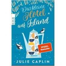 Romantic Escapes: Das kleine Hotel auf Island (Band 4)