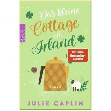 Romantic Escapes: Das kleine Cottage in Irland (Band 7)