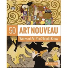 50 Works of Art You Should Know: Art Nouveau
