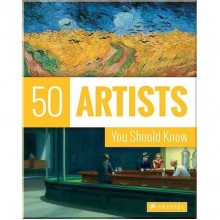 50 Artists You Should Know