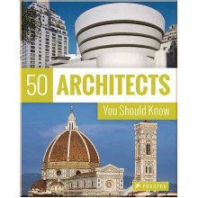 50 Architects You Should Know