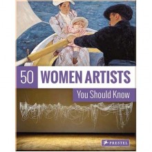 50 Women Artists You Should Know