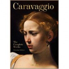 Caravaggio. The Complete Works (40th Anniversary Edition)
