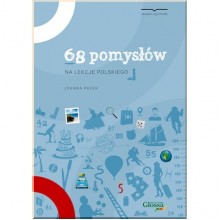 68 pomysłów na lekcje polskiego