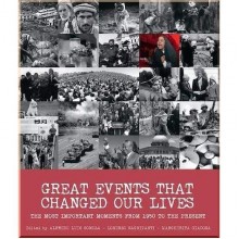 The Great Events that Changed Our Lives