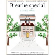 Breathe Magazine Special: Staying Home