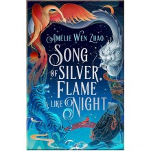 Song of Silver, Flame Like Night (Book 1)