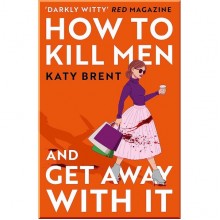 How to Kill Men and Get Away With It (Book 1)