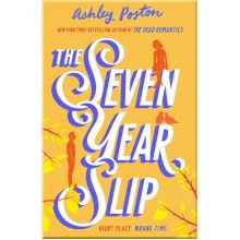 The Seven Year Slip