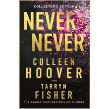 Never Never (Collector’s Edition)