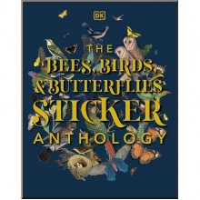 The Bees, Birds, and Butterflies Sticker Anthology