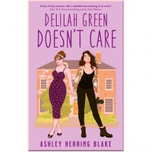 Delilah Green Doesn't Care (Book 1)