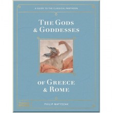 The Gods and Goddesses of Greece and Rome