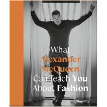 Icons with Attitude: What Alexander McQueen Can Teach You About Fashion