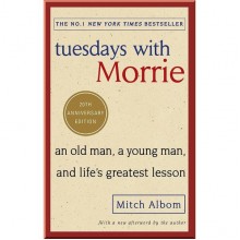 Tuesdays With Morrie (20th Anniversary Edition)