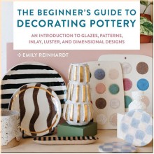 The Beginner's Guide to Decorating Pottery