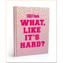 Legally Blonde: What Like It's Hard? Journal