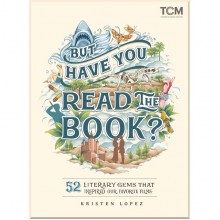 But Have You Read the Book?