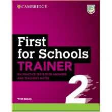 Cambridge First for Schools Trainer 2 — 6 Tests with key and Teacher's Notes and Downloadable Audio